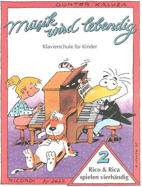 Musik wird lebendig - Rico & Rica spielen vierh. 2 - Rico & Rica spielen vierhändig 2 - učebnice pro klavír